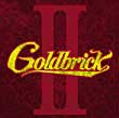 GOLDBRICK II